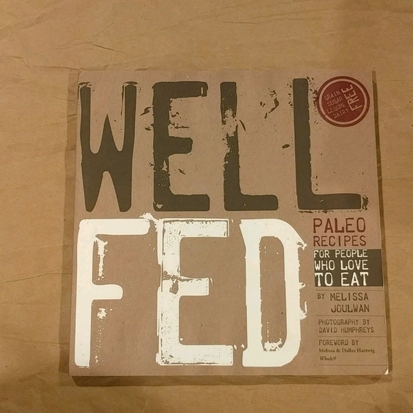 Well Fed Paleo Recipes Grain Free Cookbook - Picture 1 of 4